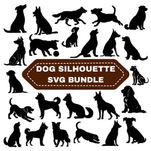 May include: A selection of black dog silhouettes in different poses, such as sitting, standing, and running. The image features a brown banner with the text "DOG SILHOUETTE SVG BUNDLE". These dog illustrations are ideal for design projects.