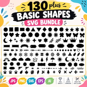 May include: A digital collection of 130 plus basic shapes in an SVG bundle. The image displays numerous black silhouettes including stars, hearts, crowns, arrows, flowers, and weather icons. Text reads 130 plus BASIC SHAPES SVG BUNDLE.