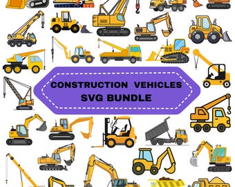 Construction Vehicles SVG Bundle: Excavator,Trucks,Crane,Construction Cut files Cricut(Digital Download)