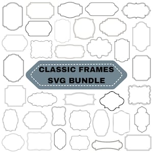 May include: A collection of various classic frame designs in black and white. The image includes a variety of shapes and styles, with the text "CLASSIC FRAMES SVG BUNDLE" in the center. These frames are suitable for digital art and design projects.