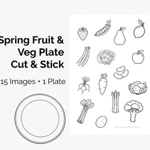 May include: A black and white illustration featuring a selection of fruits and vegetables, such as a strawberry, pea pod, pear, lemon, beans, apple, and carrot. The text reads "Spring Fruit & Veg Plate Cut & Stick" with "15 Images + 1 Plate".