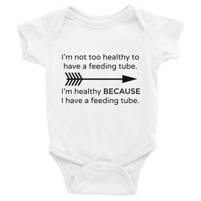 I'm Healthy Because of My Feeding Tube Bodysuit Choose Color image 3