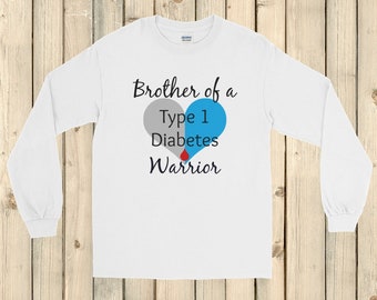 Brother of a Type 1 Diabetes Warrior T1D Unisex Long Sleeved Shirt - Choose Color