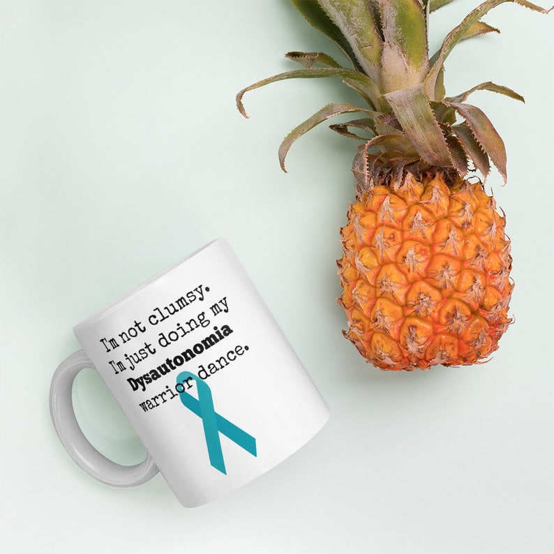 I'm Not Clumsy. This is My Dysautonomia Warrior Dance POTS Coffee Tea Mug Choose Size image 5