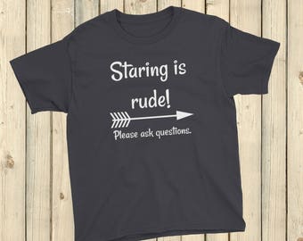 Staring is Rude! Please Ask Questions Special Needs Chronic Illness Kids' Shirt - Choose Color