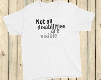 Not All Disabilities Are Visible Kids' Shirt - Choose Color