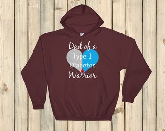 Dad of a Type 1 Diabetes Warrior T1D Hoodie Sweatshirt - Choose Color