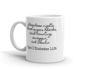 Type 1 Diabetes Life T1D Coffee Tea Mug - Choose Size