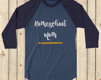 Homeschool Mom Pencil 3/4 Sleeve Unisex Raglan - Choose Color