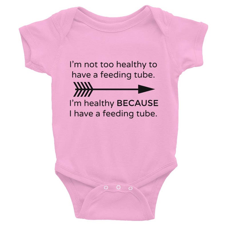 I'm Healthy Because of My Feeding Tube Bodysuit Choose Color image 2