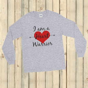 I am a Heart Warrior CHD Heart Defect Unisex Long Sleeved Shirt - Choose Color