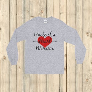 Uncle of a Heart Warrior CHD Heart Defect Unisex Long Sleeved Shirt - Choose Color