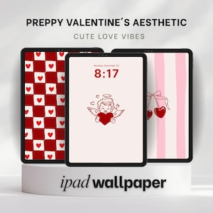 May include: Three iPads with Valentine's Day-themed wallpapers. One has a red and white checkered pattern with hearts, another features a cupid holding a heart, and the third has pink stripes and heart-shaped cherries. Text reads "PREPPY VALENTINE'S AESTHETIC" and "CUTE LOVE VIBES".