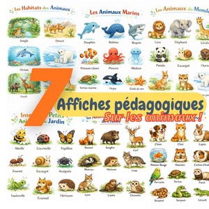 May include: Educational poster featuring colorful illustrations of various animals and their habitats, including marine life, jungle, and desert scenes. The poster includes the number 7 in orange and text in French.