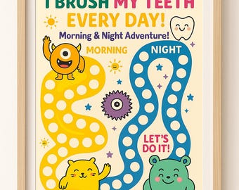 May include: A framed poster with the text "I Brush My Teeth Every Day!" and "Morning & Night Adventure!" in green and pink. The poster features cartoon characters, a yellow path, and a blue path with the words "Let's Do It!"