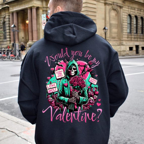 Valentine Hoodie, Anti Valentine Sweatshirt, Gothic Valentine Gift, Dark Romance Hoodie, Funny Valentine Gift