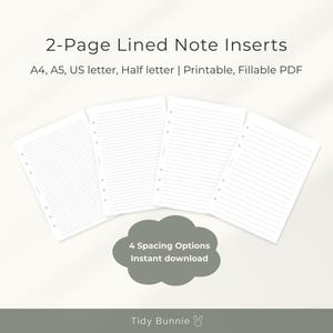 May include: Four white lined note inserts with pre-punched holes, ideal for planners. The text on the image reads: "2-Page Lined Note Inserts" and "4 Spacing Options Instant download". The inserts are available in A4, A5, US letter, and half-letter sizes.