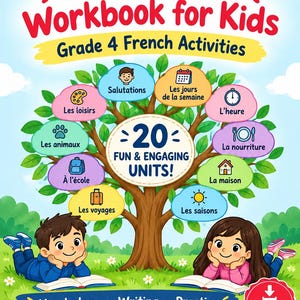 May include: A French workbook for kids featuring a tree graphic with 20 units including salutations, days, time, food, house, seasons, travel, school, animals, and hobbies. Two children read books below the tree. Text includes Vocabulary, Writing, Practice.
