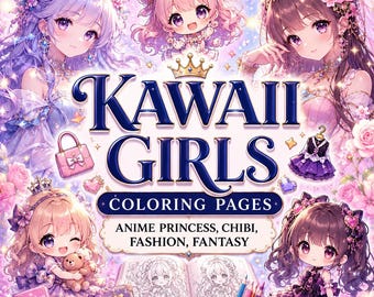 Kawaii Girls Coloring Pages | Anime Princess, Chibi, Fashion, Fantasy (Digital Download)