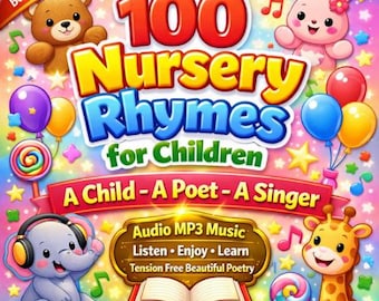 100 Nursery Rhymes | Children's Songs & Poems (MP3 Audio Music Collection)