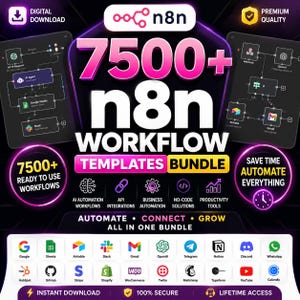 May include: A digital download bundle featuring 7500+ n8n workflow templates with a dark purple and black background. The graphic displays workflow diagrams, icons for various software integrations, and text including 7500+ n8n WORKFLOW TEMPLATES BUNDLE, AUTOMATE, CONNECT, GROW, and ALL IN ONE BUNDLE.