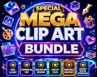 Special Mega Clipart Bundle | PNG Clipart | Commercial Use | Sublimation Designs | Cricut Files | Printable Graphics | Instant Download