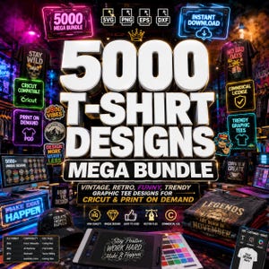Könnte beinhalten: Werbebild für ein digitales Bundle mit 5000 T-Shirt-Designs. Der Text enthält "Mega Bundle", "Vintage, Retro, Funny, Trendy Graphic Tee Designs" und Erwähnungen der Dateiformate SVG, PNG, EPS und DXF. Das Bild enthält auch "Cricut Compatible".