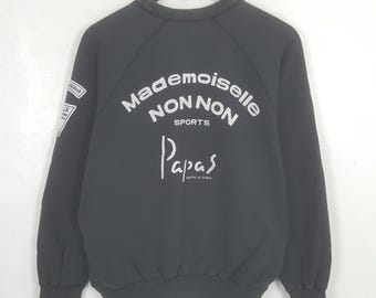 Vintage Mademoiselle Non Non by Papas Sweatshirt