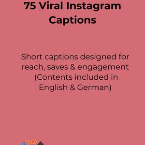 May include: A pink background with the text "75 Viral Instagram Captions" in white. Below, it reads "Short captions designed for reach, saves & engagement (Contents included in English & German)." A logo is at the bottom.