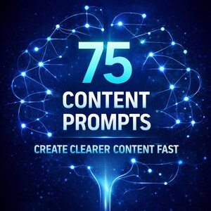 May include: A digital graphic with a dark blue background and glowing blue lines forming a brain-like shape. The text reads "DON'T KNOW WHAT TO SAY?" and "75 CONTENT PROMPTS CREATE CLEARER CONTENT FAST."