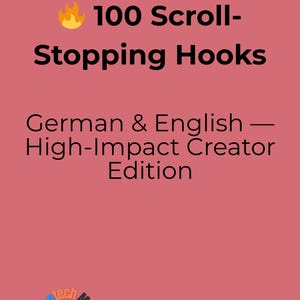 Könnte beinhalten: Rosa Grafik mit dem Text "100 Scroll-Stopping Hooks" und "German & English - High-Impact Creator Edition." Oben befindet sich ein Flammen-Symbol. Der Text unten lautet "Boost Your Content. Elevate Your Reach. Transform Your Hooks."