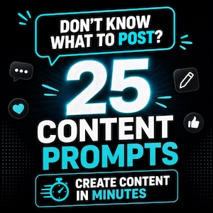 Könnte beinhalten: Eine digitale Grafik auf schwarzem Hintergrund mit dem Text "DON'T KNOW WHAT TO POST?" und "25 CONTENT PROMPTS" in Weiß und Türkis. Das Design enthält Symbole für eine Sprechblase, ein Herz, einen Bleistift und einen Daumen nach oben.