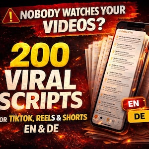 Nobody Watches Your Videos? 200 Viral Scripts for TikTok, Reels & Shorts (EN/DE)