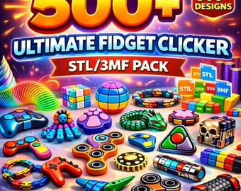 500+ Fidget Toys STL Bundle, Clicker 3D Print Files, Articulated 3MF Pack