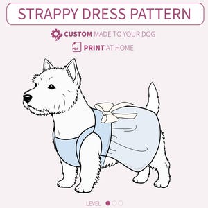 Op de afbeelding: Een digitale illustratie van een West Highland White Terrier die een lichtblauw jurkje met bandjes en een strik draagt. De tekst luidt STRAPPY DRESS PATTERN, CUSTOM MADE TO YOUR DOG, PRINT AT HOME, LEVEL en www.floralmirrorlondon.com.