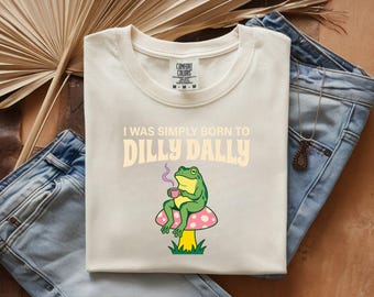 I Was Simply Born To Dilly Dally Frog Shirt, Cottagecore Mushroom Graphic Tee, Funny Frog Gift For Her