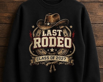 Último Rodeo Clase de 2027 SVG PNG, Diseño de Graduación Western Senior 2027, Diseño de Camiseta de Vaquera Senior, Graduado de Último Rodeo SVG, vaquero png