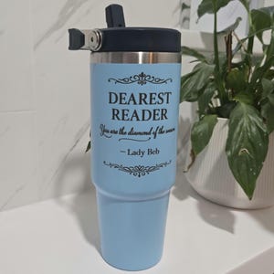 Dearest Reader Engraved Tumbler | Diamond of the Season Personalised Water Bottle | Bridgerton Inspired Gift | Regency Romance Cup