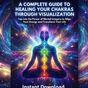 Op de afbeelding: Een boekomslag met de titel "A Complete Guide to Healing Your Chakras Through Visualization". De afbeelding toont een persoon in een meditatieve pose met kleurrijke chakra-symbolen. De achtergrond is een levendig kosmisch ontwerp. De tekst "Instant Download" staat onderaan.