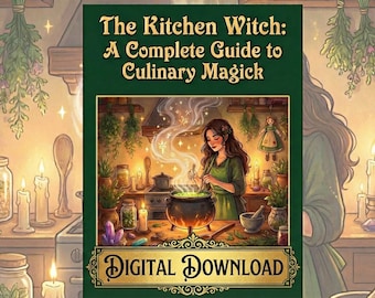 Guía de la Bruja de Cocina (PDF) • Magia culinaria y brujería del hogar • Páginas imprimibles del Libro de las Sombras • Descarga digital • Hechicería herbal