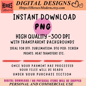 May include: A digital graphic advertisement with a light pink background featuring black text that reads HEROES MODERN DIGITAL DESIGNS, INSTANT DOWNLOAD PNG, HIGH QUALITY 300 DPI WITH TRANSPARENT BACKGROUNDS, and additional text regarding file usage.