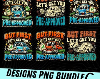 But First Let's Get You Pre Approved PNG: Mortgage Humor Real Estate png Loan Officer (Digital Download)