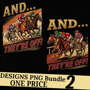 Puede incluir: Ilustración digital con dos escenas de carreras con jinetes en caballos y burros. El texto "AND... THEY'RE OFF!" está en negrita, en rojo. La imagen es parte de un "DESIGNS PNG Bundle" con "ONE PRICE" y el número "2".