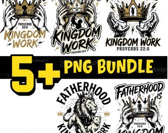 Fatherhood Is Kingdom Work 22:6 PNG, Christian Dad , Bible Verse Father’s Day Graphic, Varsity Daddy, Faith Based Dad Sublimation Shirt PNG
