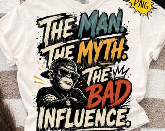 The Man The Myth The Legend PNG, The Man The Myth The Legend Design, Funny Uncle Quote Family Humor Shirt,The Man The Myth Cut PNG Shirt