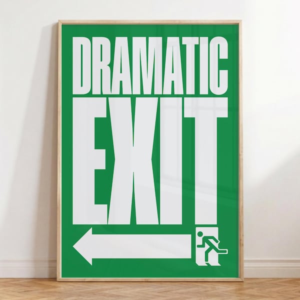 Dramatic Exit Sign Left Arrow Print, Green Minimalist Typography Poster (Digital Download)