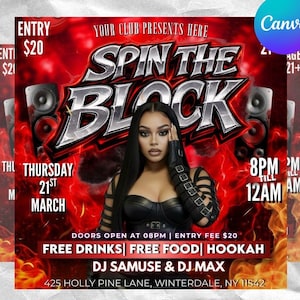 May include: A promotional flyer for a club event titled "Spin the Block." The design features a woman, speakers, and flames against a red background. Details include the date, time, and location.