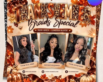 May include: A promotional flyer titled THANKSVEMBER Braids Special featuring three photos of individuals with long dark wavy hair. The design includes autumn leaves, metallic pumpkins, and leopard print lettering on a cream background.