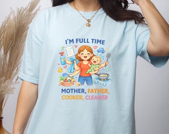 Mom Life Shirt, Mother Father Cooker Cleaner Tee, Mother's Day Gift