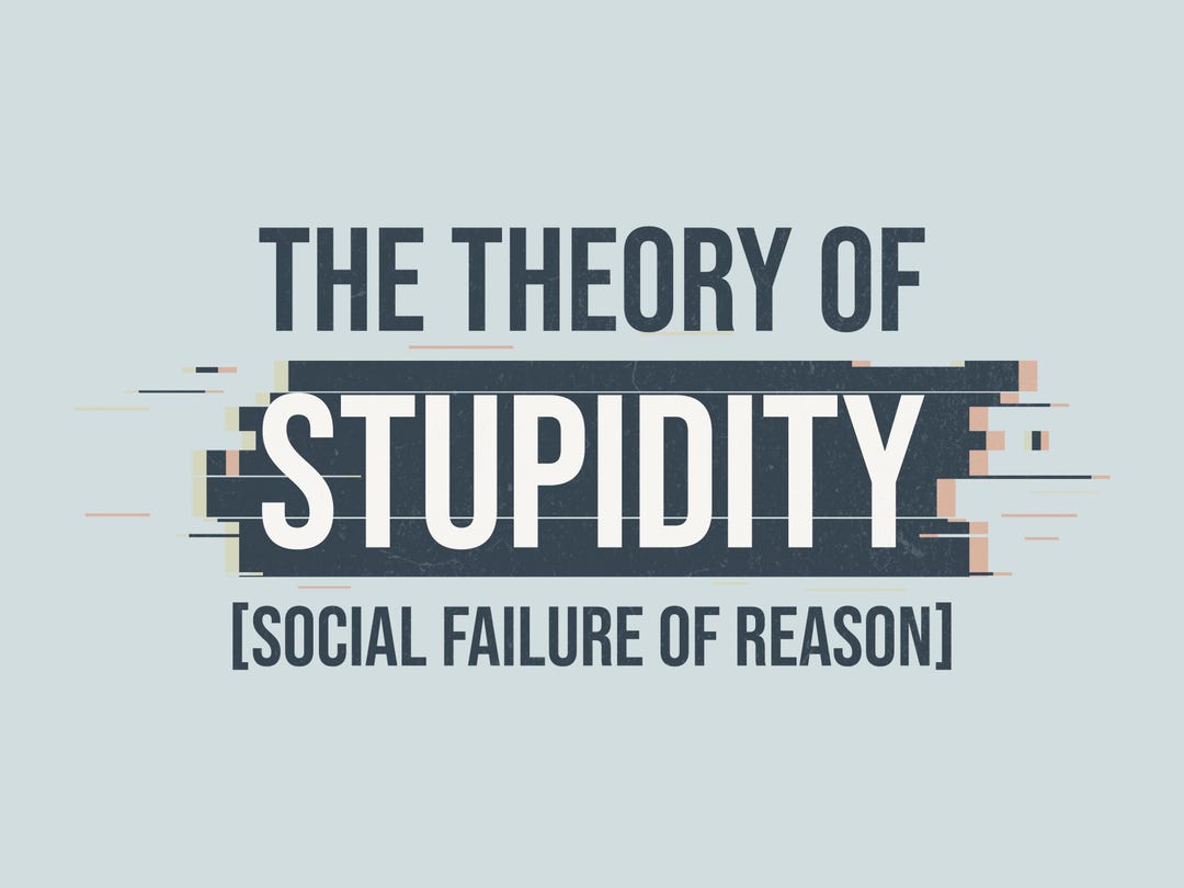 The Theory of Stupidity [social Failure of Reason] – Classroom Print ...